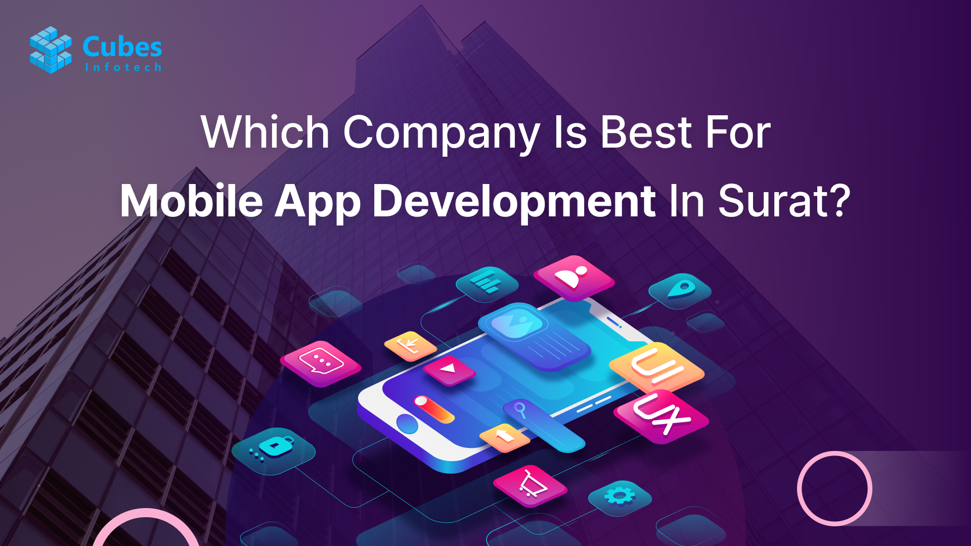 Which Company Is Best For Mobile App Development In Surat?