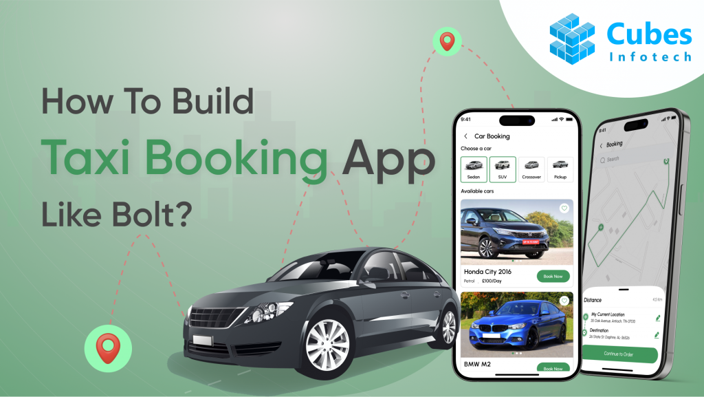 How To Build Taxi Booking App Like Bolt?