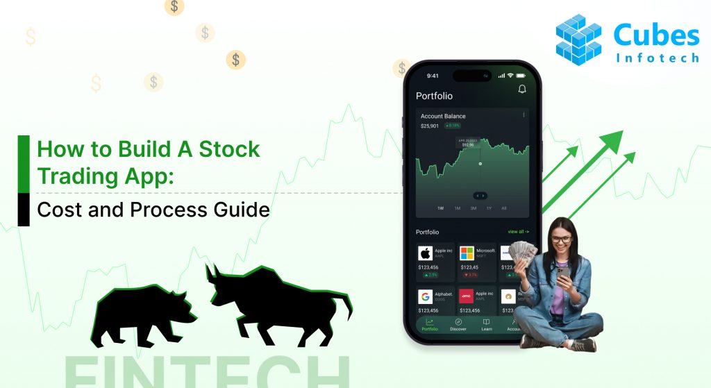 How to Build a Stock Trading App: Cost and Process Guide