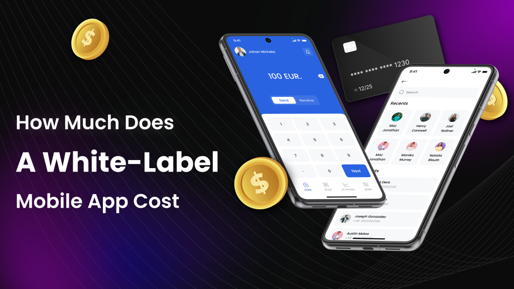 How Much Does A White-Label Mobile App Cost