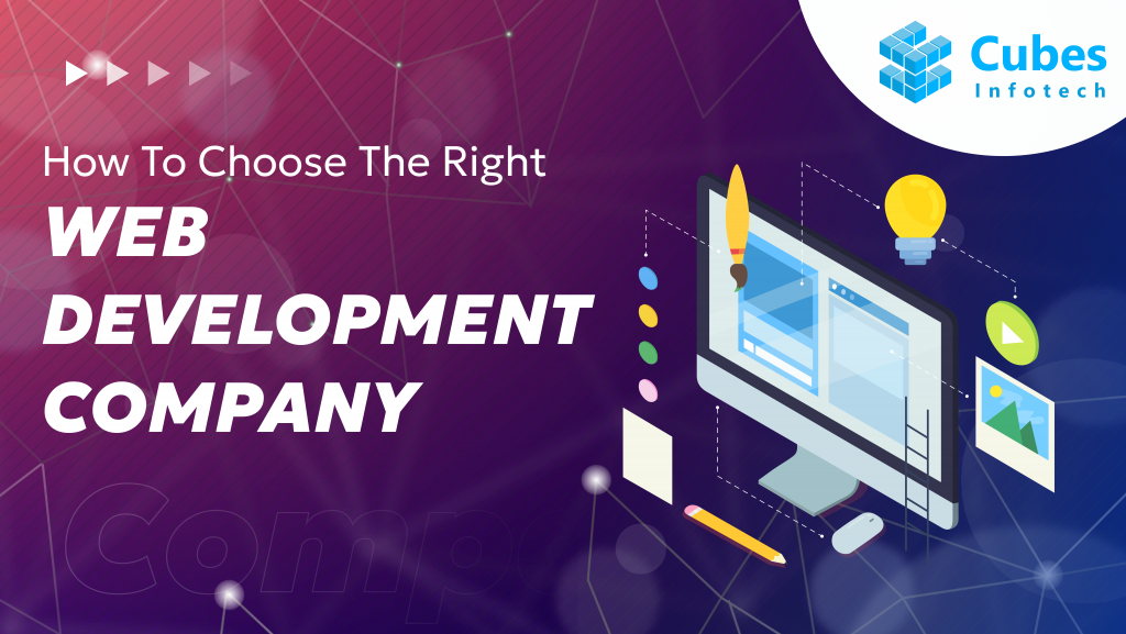 How To Choose the Right Web Development Company